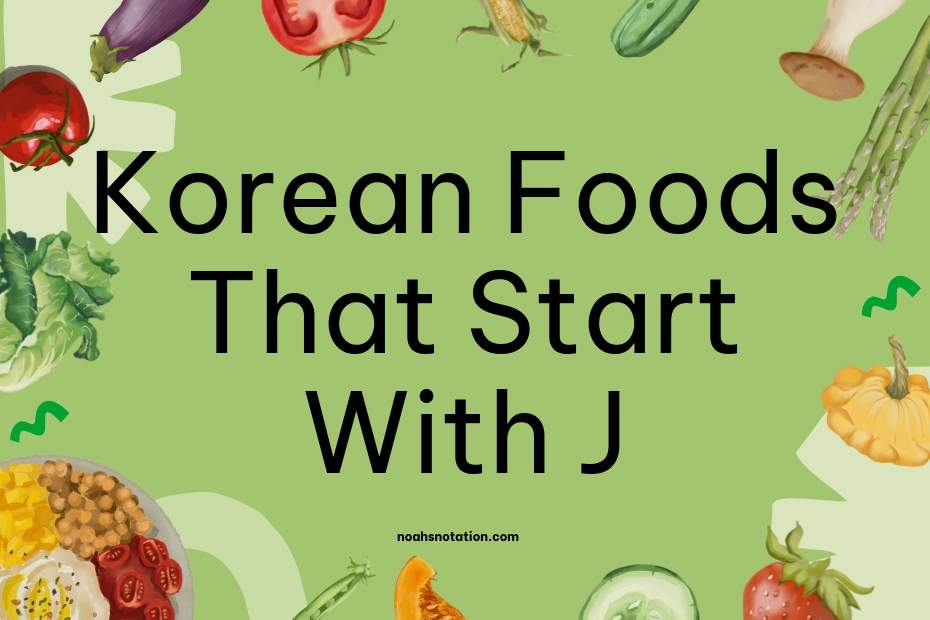 Korean Foods That Start With J
