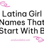 Latina Girl Names That Start With B