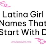 Latina Girl Names That Start With D