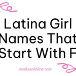 Latina Girl Names That Start With F