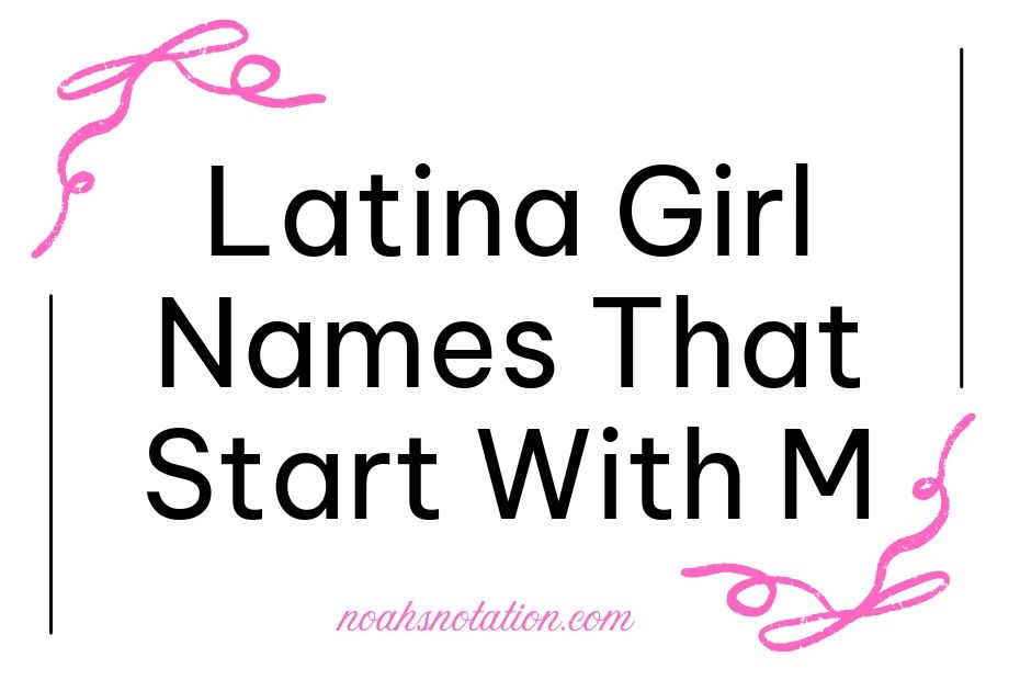 Latina Girl Names That Start With M