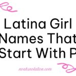 Latina Girl Names That Start With P