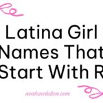 Latina Girl Names That Start With R