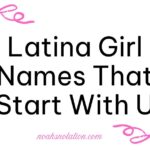 Latina Girl Names That Start With U