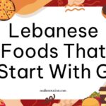 Lebanese foods that start with G