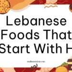 Lebanese foods that start with H