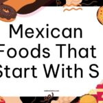 Mexican Foods That Start With S