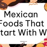 Mexican Foods That Start With W