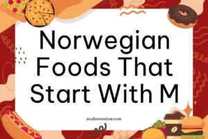 Norwegian foods that start with M