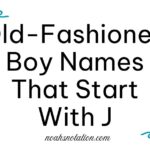 Old-Fashioned Boy Names That Start With J