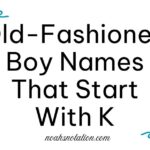 Old-Fashioned Boy Names That Start With K