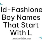 Old-Fashioned Boy Names That Start With L