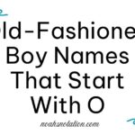 Old-Fashioned Boy Names That Start With O