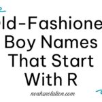 Old-Fashioned Boy Names That Start With R