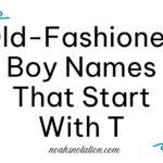Old-Fashioned Boy Names That Start With T