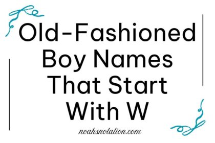 Old-Fashioned Boy Names That Start With W