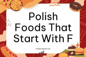 Polish foods that start with F