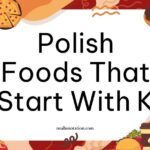 Polish foods that start with K