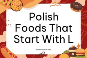 Polish foods that start with L,