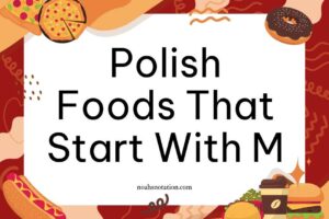 Polish foods that start with M