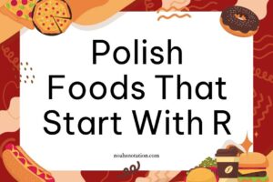 Polish foods that start with R