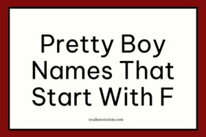 pretty boy names that start with F