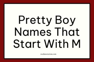 pretty boy names that start with M