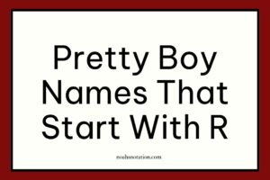 pretty boy names that start with R