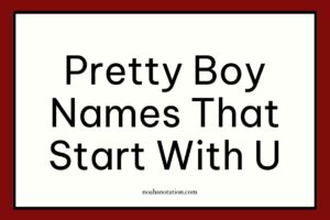 pretty boy names that start with U