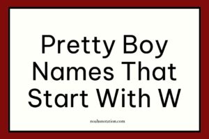 pretty boy names that start with W