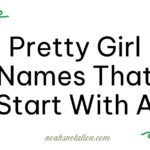 pretty girl names that start with A