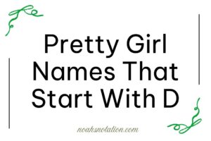 pretty girl names that start with D