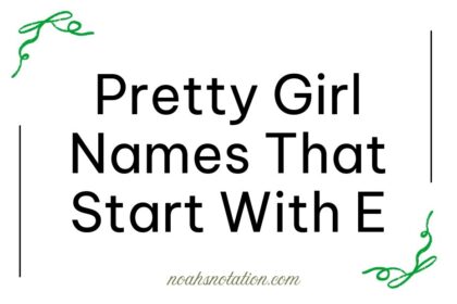 pretty girl names that start with E