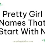 pretty girl names that start with N