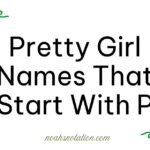 pretty girl names that start with P