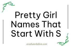 pretty girl names that start with S