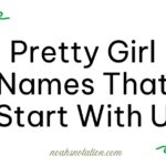 pretty girl names that start with U