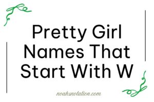 pretty girl names that start with W