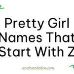 pretty girl names that start with Z