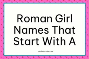 Roman girl names that start with A