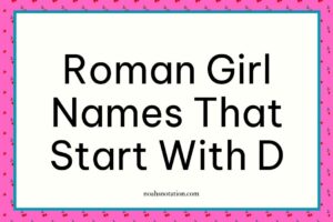 Roman girl names that start with D