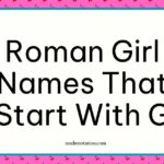 Roman girl names that start with G