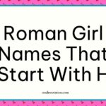 Roman girl names that start with H