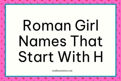 Roman girl names that start with H