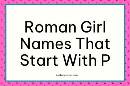 Roman girl names that start with P,