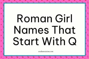 Roman girl names that start with Q