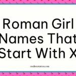Roman girl names that start with X