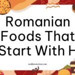 Romanian foods that start with H