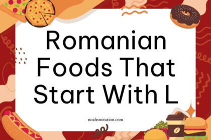 Romanian foods that start with L