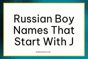 Russian Boy Names That Start With J